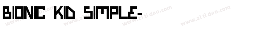 Bionic Kid simple字体转换